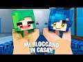 LE MIE AMICHE MI BLOCCANO IN CASA!! - Minecraft VITA #8