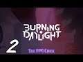 Let's Play Burning Daylight (Blind), Part 2 of 2: Augmented [FINAL EPISODE]