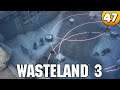Let's Play Wasteland 3 ⭐ PC 4k 👑 #047 [Deutsch/German]