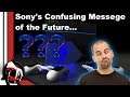 Live Video!!!! Sony's Confusing msg for the Future of Playstation????