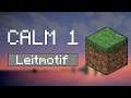 ✔️ Minecraft - All songs with the "Calm 1/Main Theme" leitmotif (Nostalgic!) [V2]
