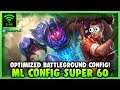 New!! ML Config Optimize BattleGround Smoothly Config High FPS Reduce Heat ๐ฅ