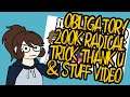 OBLIGATORY 200K RADICAL TRICK THANK U & STUFF VIDEO