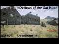 Outlaws of the Old West S02 #23 Armins Bau am Wüstensee [Deutsch german Gamplay]