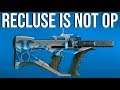 Recluse Is NOT OP IN Destiny 2 Shadowkeep