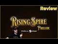 Rising Spire: Prelude - Preview Gameplay & Honest Review