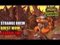 Strange Brew TBC Quest WoW