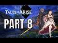 Tales Of Arise Playthrough Part 8 #TalesOfArise