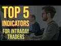 Top 5 Technical Indicators For Intraday Traders | Hindi