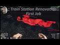 Train Station Renovation - First Job #03 Wagenrad - Reparatur [Deutsch german Gameplay]