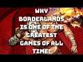 What Makes Borderlands One of the Best Games of All Time?