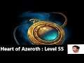 WoW Finally Unlocking Heart of Azeroth Minor Skills Level 55 BFA PATCH 8.2