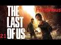 [21] The Last of Us: Remastered - Farmhaus [PS4//Playthrough]