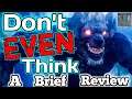 A Brief Game Review | Don't Even Think | A Disappointing Mistake