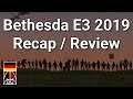 Bethesda Conference - E3 2019 Recap / Review [GER]
