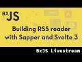 BxJS - Building simple RSS reader with Svelte 3 and Sapper