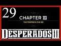 DESPERADOS 3 Gameplay español | Capitulo 3 #29