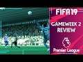 FIFA PREMIER LEAGUE 2019/20 | Gameweek 2 REVIEW