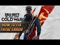 How to Fix Call of Duty: Black Ops Cold War Fatal Error [Tutorial]