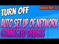 How To Turn Off Automatic Setup Of Network Connected Devices On Your Windows 10 PC Tutorial