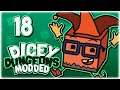 INFLICTING EVERY STAT!! | Let's Play Dicey Dungeons: Modded | Part 18 | v1.7 Gameplay