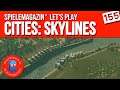 Cities Skylines Lets Play Deutsch 🏬 Ep.155 | Ich will die Gesundheit senken (1080p/60fps)