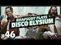 Let's Play Disco Elysium: Cuno the Artist - Episode 46