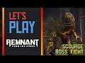 Let's Play - Remnant From the Ashes | The Scourge Boss Fight | PC (with XBOX One Controller)