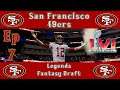 Madden 22 | San Francisco 49ers Legends Fantasy Draft | Ep 7 | Super Bowl LVI!!