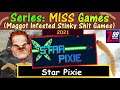 M.I.S.S. #166 - Star Pixie - A Game Worse Than Sovkey's "Plane War" (MISS #5)?!