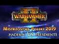 Mistrzostwa Polski Warhammer 2 2019 - Hadek96 vs Presdiente