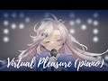 【ORIGINAL SONG】Virtual Pleasure (piano arrangement) - Obake P.A.M.