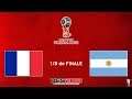 PES 2018 World Cup - 1/8 de Finale : France vs Argentine [FR]