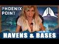 Phoenix Point Beginner's Guide - EP 3 - Havens & Bases