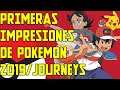 Primeras impresiones de Pokemon Journeys (Pokemon 2019)
