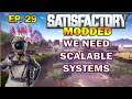 Satisfactory Modded Start from Scratch. Scalable Arrays! EP.29