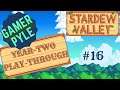 Stardew [YearTwo PlayThrough] Day 16: When Everything Goes Wrong and Ruins Your Day