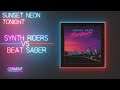 Sunset Neon - Tonight - Synth Riders VS Beat Saber