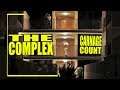 The Complex (2018) Carnage Count