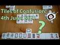 Tiles of Confusion - 4th June 2021 [Riichi Mahjong on Soul - Vs Chat]