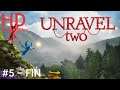 Unravel 2 #5 - FIN [HD 1080p 60fps]