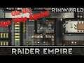 [108] Oh No, Not This Again! | RimWorld 1.0 Raider Empire
