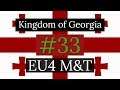 33. Kingdom of Georgia - EU4 Meiou and Taxes Lets Play