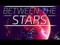 Between the Stars | Early Access - Neues zur Weltraum-Action von Isolated Games | Indie-Freitag