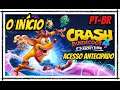 Crash Bandicoot 4 It's About Time - O Início - Gameplay, em Português PT-BR Acesso Antecipado Demo