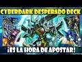 CYBERDARK/CIBEROSCURO DESPÈRADO BARREL DRAGOND DECK | ¡ES LA HORA DE JUGARSELA! - DUEL LINKS