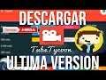 Descargar Tube Tycoon PC (MEGA) En Español - Ultima Versión 2022