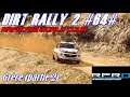 Dirt Rally 2.0 #64# World tour R2 RFRO # Grèce (partie 2)