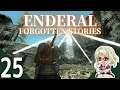 【Enderal: Forgotten Stories】#25 『深淵へ向かえ①』 Vtuber実況プレイ【エンデラル】