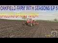 farming simulator 19 oakfield farm ep 5 drilling spring wheat